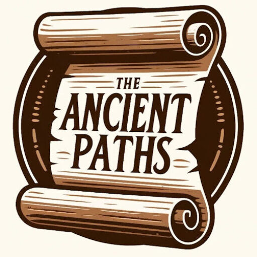 The Ancient Paths